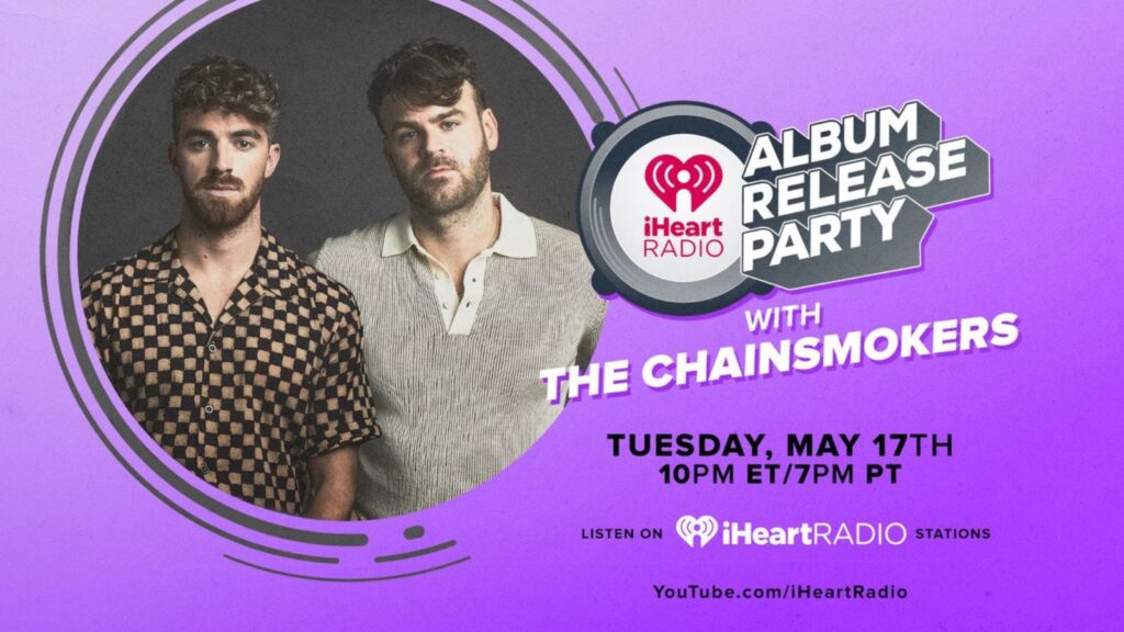 iHeart Album Release Party - The Chainsmokers video overlay