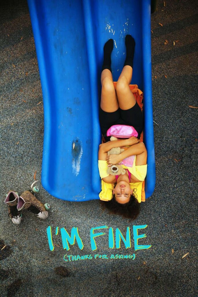I'm Fine Thanks For Asking - Poster